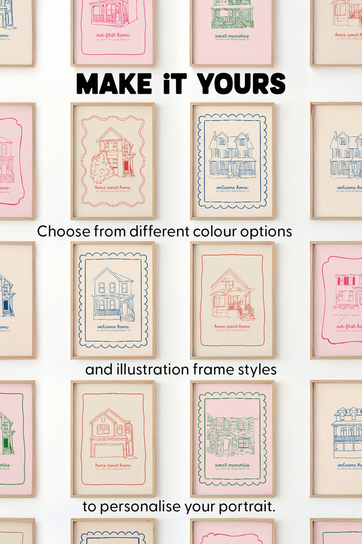 A promotional graphic showing multiple framed house illustrations arranged in a grid on a white background, with large text reading 'MAKE IT YOURS' and smaller text saying 'Choose from different colour options and illustration frame styles to personalise your portrait.'.