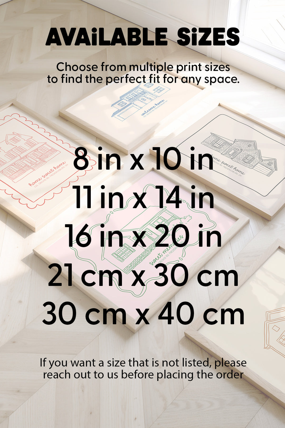 A size chart graphic for wall art prints showing several framed sample prints on a light wood floor, with large text listing available sizes: 8 in x 10 in, 11 in x 14 in, 16 in x 20 in, 21 cm x 30 cm, and 30 cm x 40 cm.