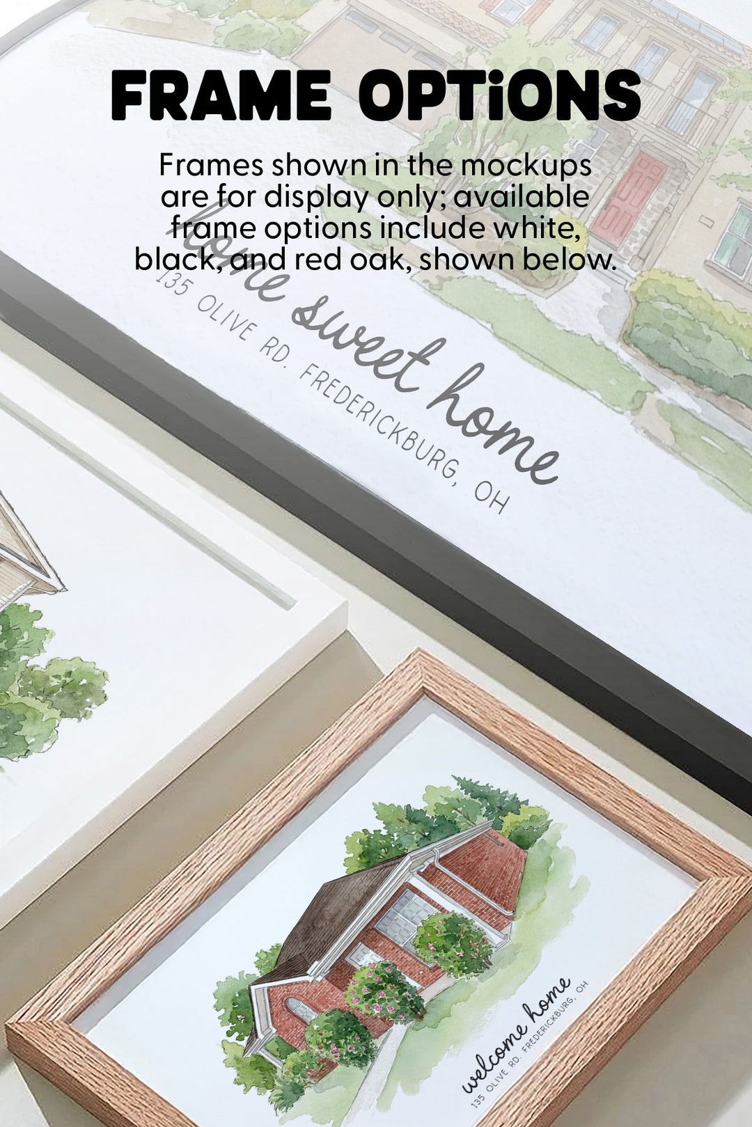 A framed art print mockup showing watercolor house illustrations and decorative text, with overlaid text listing frame options: white, black, white, and red oak. The image is angled and includes multiple framed prints on a light wall.